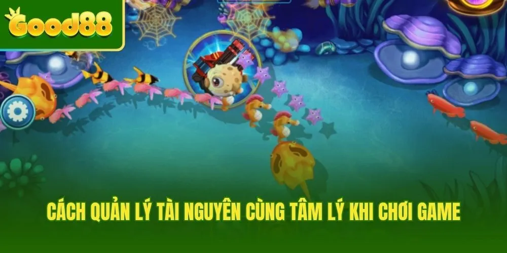 Quản lý xu và tâm lý hiệu quả Mẹo bắn cá hay