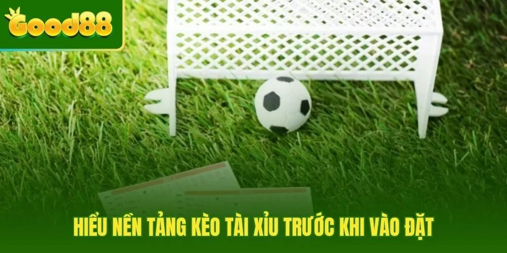 Kèo tài xỉu cùng mốc cược cơ bản và hai cửa chọn